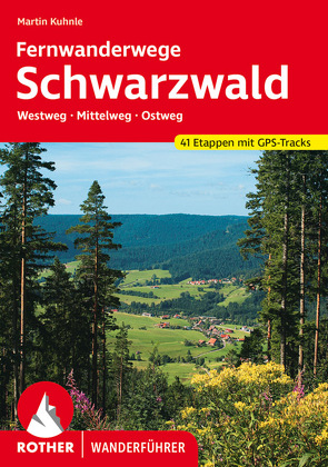 Fernwanderwege Schwarzwald von Kuhnle,  Martin