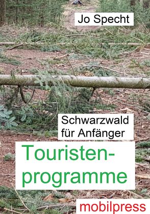 Schwarzwald für Anfänger von Specht,  Jo