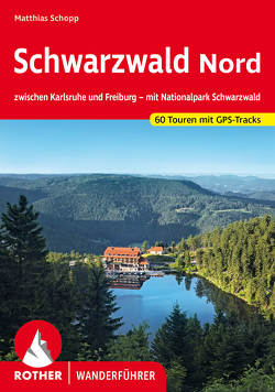 Schwarzwald Mitte – Nord von Schopp,  Matthias