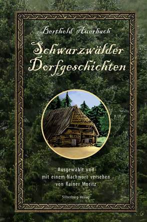 Schwarzwälder Dorfgeschichten von Auerbach,  Berthold