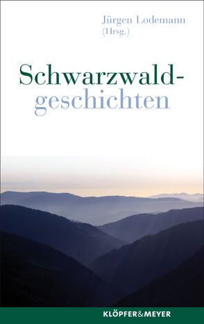 Schwarzwaldgeschichten von Lodemann,  Jürgen