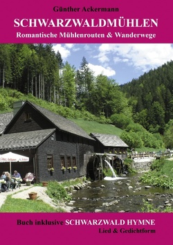 Schwarzwaldmühlen von Ackermann,  Günther