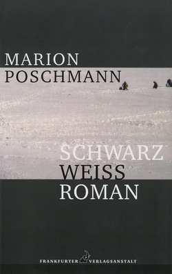 Schwarzweißroman von Poschmann,  Marion