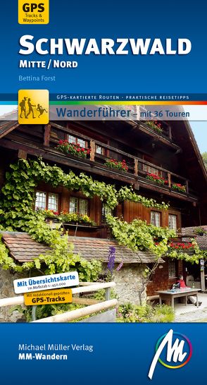 Schwarzwald Mitte/Nord MM-Wandern Wanderführer Michael Müller Verlag von Forst,  Bettina