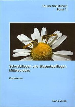 Schwebfliegen und Blasenkopffliegen Mitteleuropas von Kormann,  Kurt