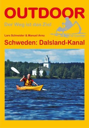 Schweden: Dalsland-Kanal von Arnu,  Manuel, Schneider,  Lars