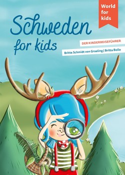 Schweden for kids von Bolle,  Britta, Schmidt von Groeling,  Britta