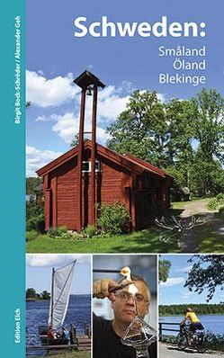 Schweden: Småland, Öland, Blekinge von Bock-Schröder,  Birgit, Geh,  Alexander