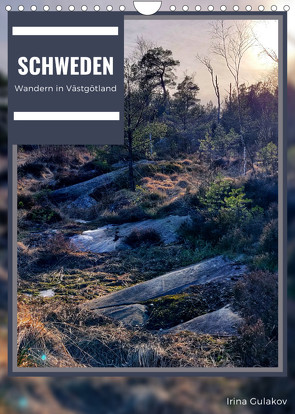 Schweden – Wandern in Västergötland (Wandkalender 2023 DIN A4 hoch) von Gulakov,  Irina