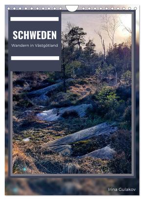 Schweden – Wandern in Västergötland (Wandkalender 2024 DIN A4 hoch), CALVENDO Monatskalender von Gulakov,  Irina