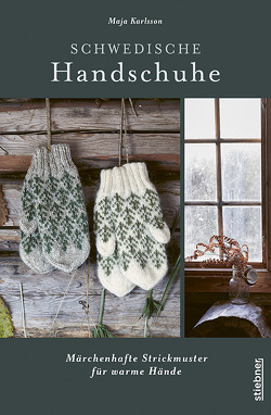 Schwedische Handschuhe stricken von Heinzius,  Christine, Karlsson,  Maja