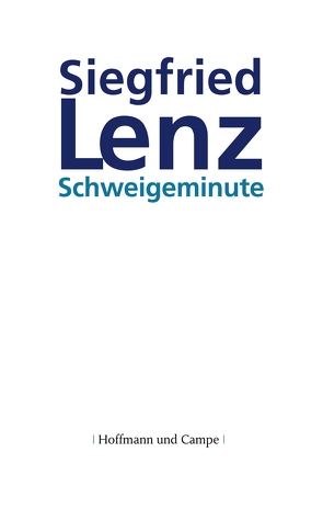 Schweigeminute von Lenz,  Siegfried