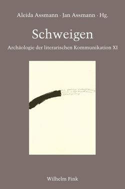 Schweigen von Assmann,  Aleida, Assmann,  Jan und Aleida, Duranti,  Marco, Elzenheimer,  Regine, Fischer,  Nina, Hahn,  Alois, Kraft,  Andreas, Mahlke,  Kirsten, Olick,  Jeffrey, Platt,  Kristin, Schneider,  Manfred, Schwelling,  Birgit, Suk,  Jan, Winter,  Jay