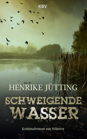 Schweigende Wasser von Jütting,  Henrike