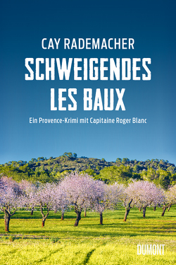 Schweigendes Les Baux von Rademacher,  Cay