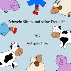 Schwein Sören und seine Freunde von Oppermann,  Ilka