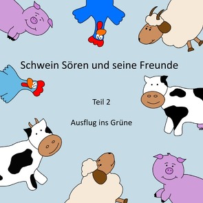 Schwein Sören und seine Freunde von Oppermann,  Ilka