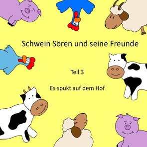 Schwein Sören und seine Freunde von Oppermann,  Ilka