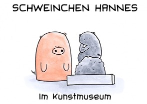 Schweinchen Hannes im Kunstmuseum von Bürgy,  Valérie, Sommerhalder,  Marc