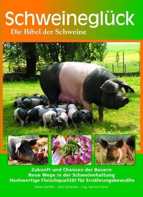 Schweineglück von Steffen,  Peter