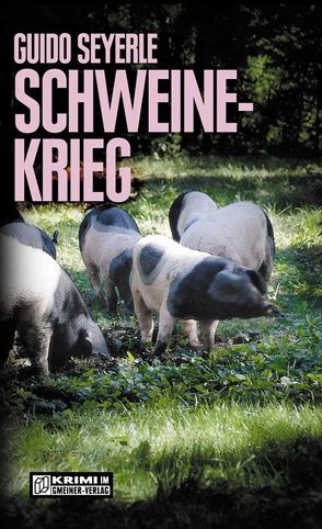 Schweinekrieg von Seyerle,  Guido