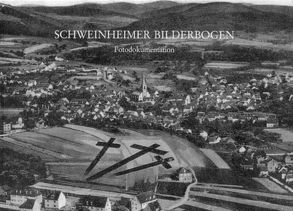 Schweinheimer Bilderbogen von Brunner,  Hans, Spies,  Hans B
