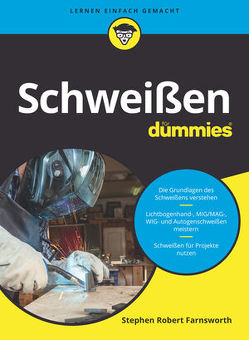 Schweißen für Dummies von Farnsworth,  Steven Robert, Haselier,  Rainer G.