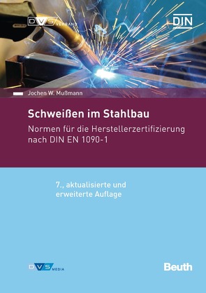 Schweißen im Stahlbau – Buch mit E-Book von Mußmann,  Jochen W.