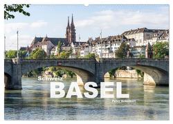 Schweiz – Basel (Wandkalender 2024 DIN A2 quer), CALVENDO Monatskalender von Schickert,  Peter