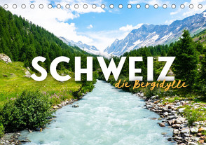 Schweiz – die Bergidylle (Tischkalender 2024 DIN A5 quer), CALVENDO Monatskalender von Monkey,  Happy