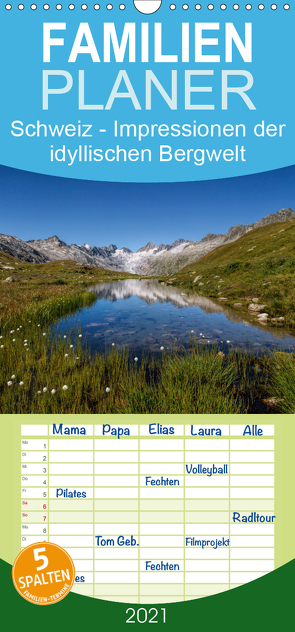 Schweiz – Impressionen der idyllischen Bergwelt im Laufe der Jahreszeiten – Familienplaner hoch (Wandkalender 2021 , 21 cm x 45 cm, hoch) von Schaenzer,  Sandra