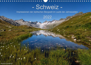 Schweiz – Impressionen der idyllischen Bergwelt im Laufe der Jahreszeiten (Wandkalender 2022 DIN A3 quer) von Schaenzer,  Sandra