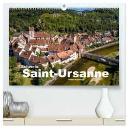 Schweiz – Saint-Ursanne (hochwertiger Premium Wandkalender 2024 DIN A2 quer), Kunstdruck in Hochglanz von Schickert,  Peter