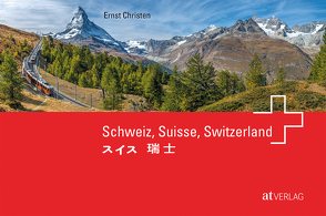 Schweiz, Suisse, Switzerland von Christen,  Ernst