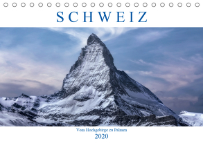 Schweiz – Vom Hochgebirge zu Palmen (Tischkalender 2020 DIN A5 quer) von Kruse,  Joana