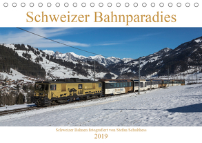 Schweizer Bahnparadies 2019 (Tischkalender 2019 DIN A5 quer) von Schulthess,  Stefan
