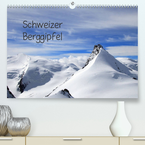 Schweizer Berggipfel (Premium, hochwertiger DIN A2 Wandkalender 2023, Kunstdruck in Hochglanz) von Albicker,  Gerhard