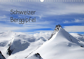 Schweizer Berggipfel (Wandkalender 2022 DIN A3 quer) von Albicker,  Gerhard