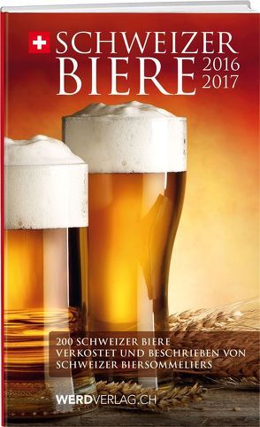 Schweizer Biere 2016/2017 von Gerber,  Gabriela