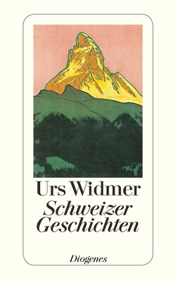 Schweizer Geschichten von Widmer,  Urs