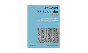 Schweizer HR-Barometer 2007 von Grote,  Gudela, Staffelbach,  Bruno