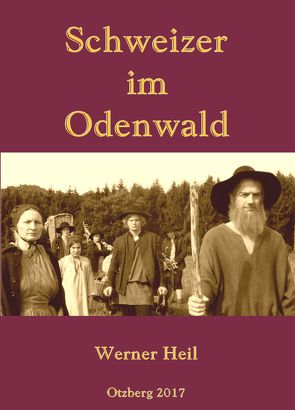 Schweizer im Odenwald von Heil,  Werner