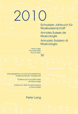 Schweizer Jahrbuch für Musikwissenschaft- Annales Suisses de Musicologie- Annuario Svizzero di Musicologia von Ballmer,  Christoph
