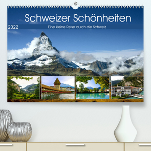 Schweizer Schönheiten (Premium, hochwertiger DIN A2 Wandkalender 2022, Kunstdruck in Hochglanz) von Ziemer,  Astrid