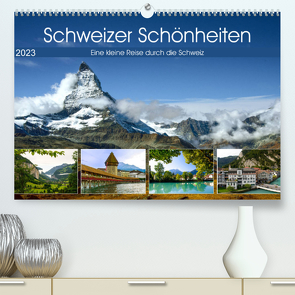 Schweizer Schönheiten (Premium, hochwertiger DIN A2 Wandkalender 2023, Kunstdruck in Hochglanz) von Ziemer,  Astrid