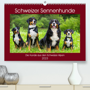 Schweizer Sennenhunde – die Hunde aus den Schweizer Alpen (Premium, hochwertiger DIN A2 Wandkalender 2023, Kunstdruck in Hochglanz) von Starick,  Sigrid