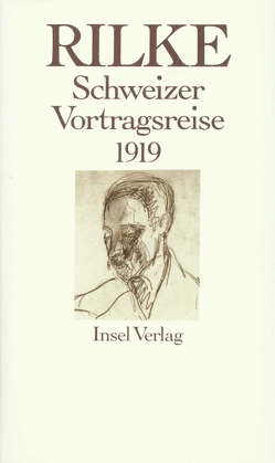 Schweizer Vortragsreise 1919 von Luck,  Rätus, Rilke,  Rainer Maria