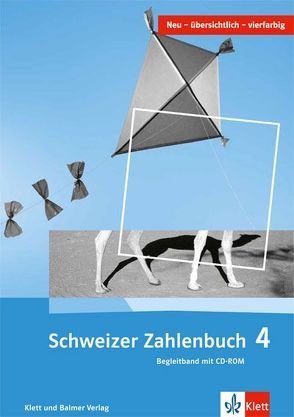 Schweizer Zahlenbuch 4 von Hengartner,  Elmar, Müller,  Gerhard N, Wieland,  Gregor, Wittmann,  Erich CH.