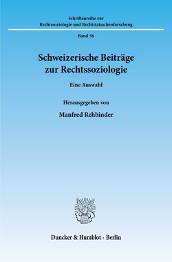 Schweizerische Beiträge zur Rechtssoziologie. von Rehbinder,  Manfred