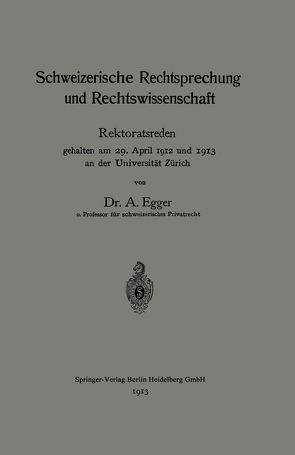 Schweizerische Rechtsprechung und Rechtswissenschaft von Egger,  August